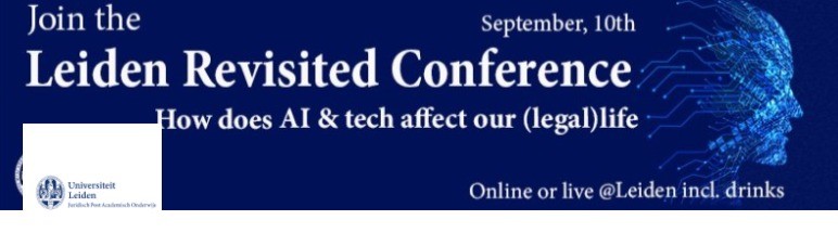 EVENT: Leiden Revisited Conference | How does AI & Tech affect our ...